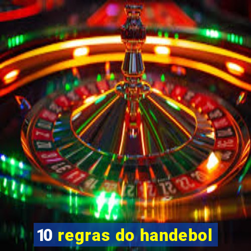 10 regras do handebol